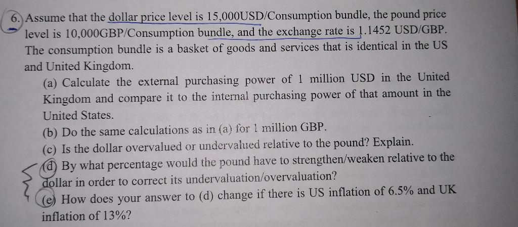  Answer questions d & e. Please explain. 6. Assume that the