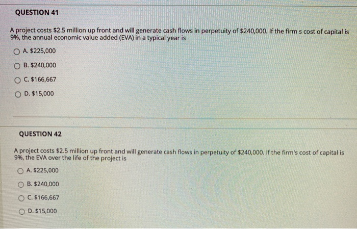 please answer and explain the difference between these questions QUESTION 41 A