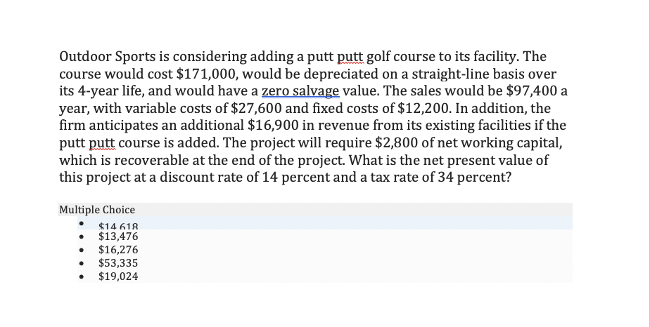  Outdoor Sports is considering adding a putt putt golf course to
