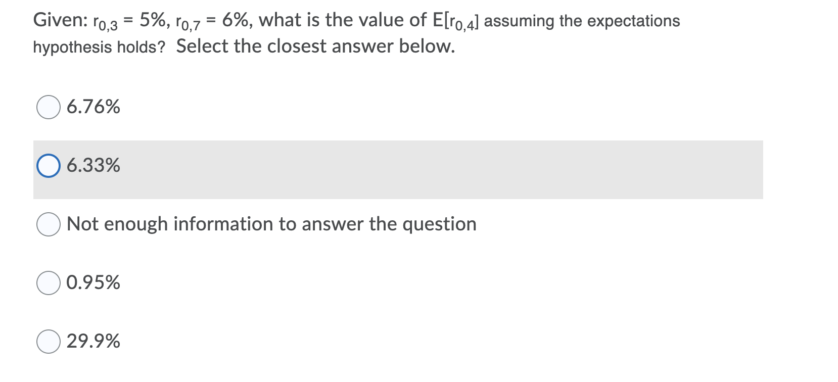 Given: 10,3 = 5%, r0,7 = 6%, what is the value