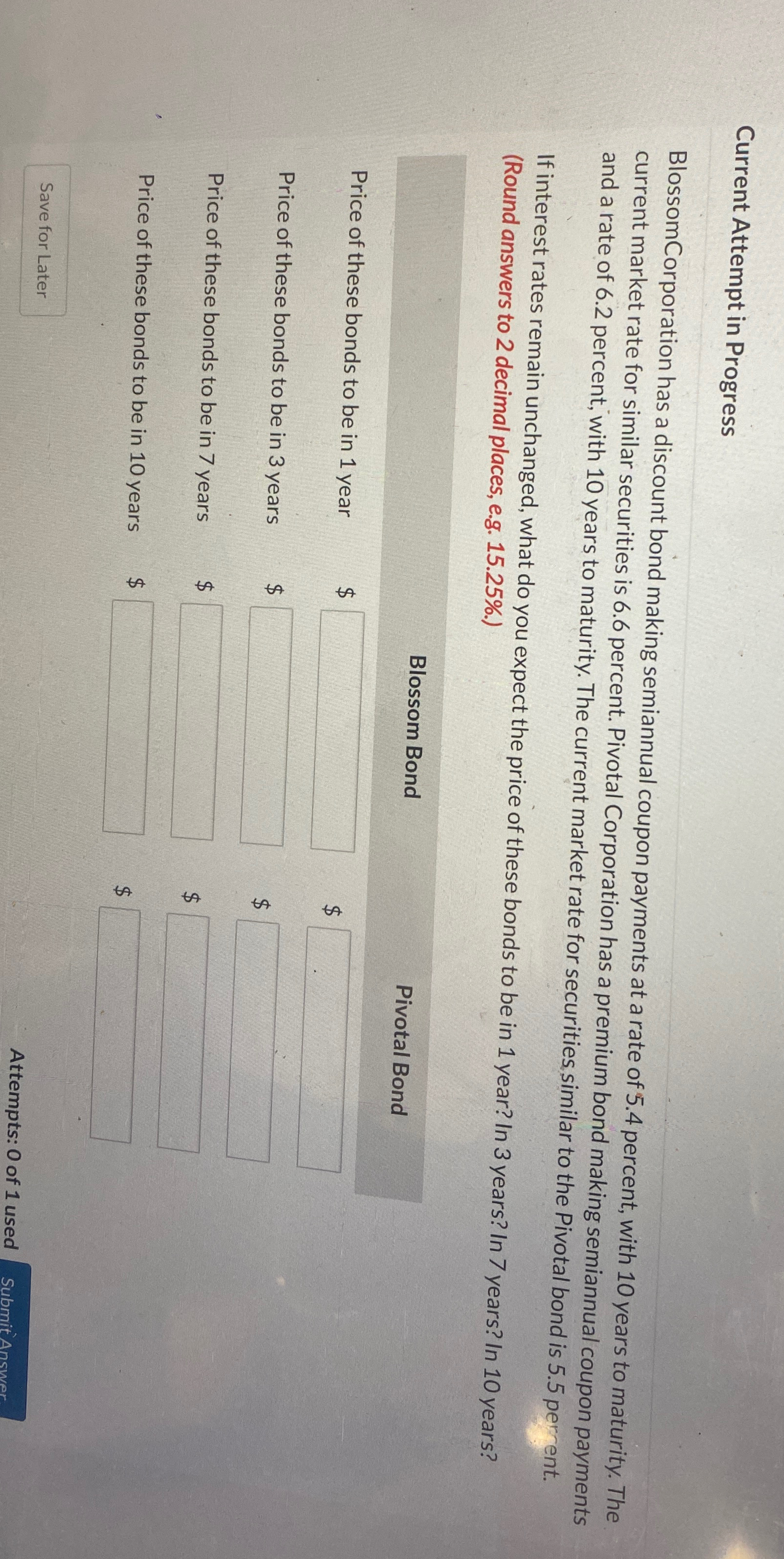  Current Attempt in Progress BlossomCorporation has a discount bond making semiannual