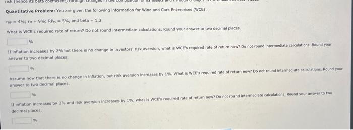  risk (hence its beta coeficient) through Quantitative Problem: You are given
