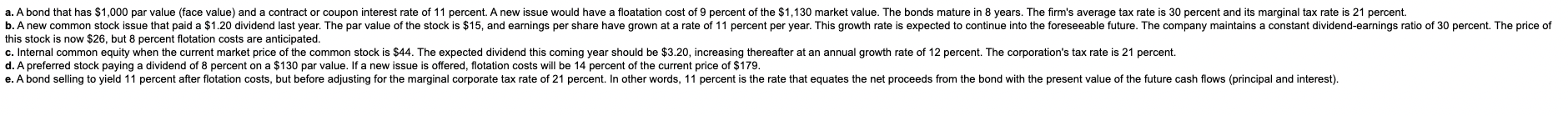 need help with parts B-E with work shown. a. A bond that