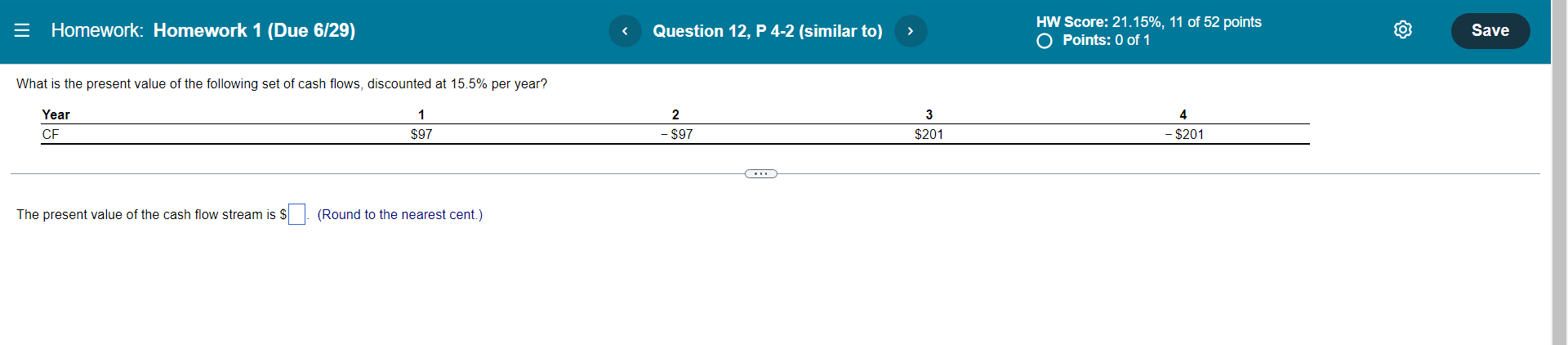 Homework: Homework 1 (Due 6/29) What is the present value of