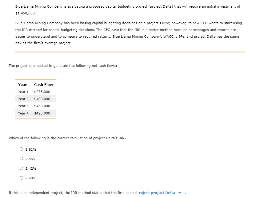 which one is the right answer? Blue Llama Mining Company is evaluating