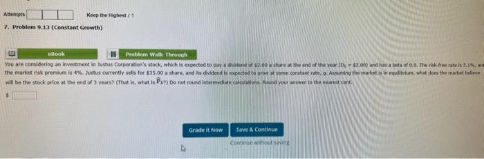  Attempts Keep the Highest /1 7. Problem 9.13 (Constant Growth) (4)