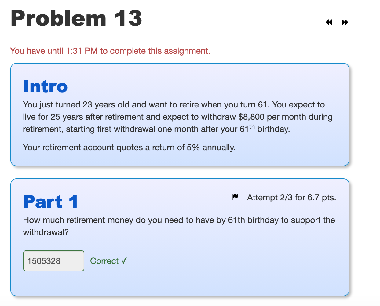 Problem 13 You have until 1:31 PM to complete this assignment.