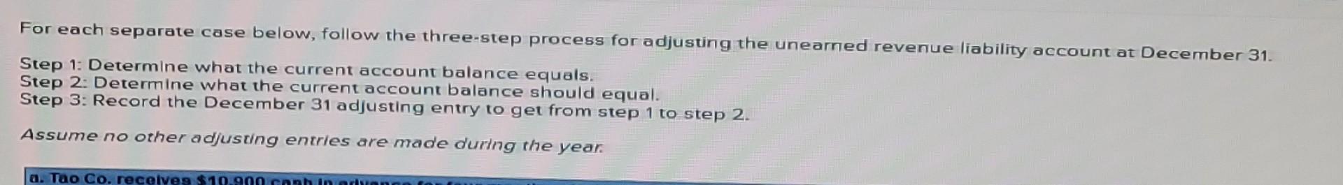  For each separate case below, follow the three-step process for adjusting
