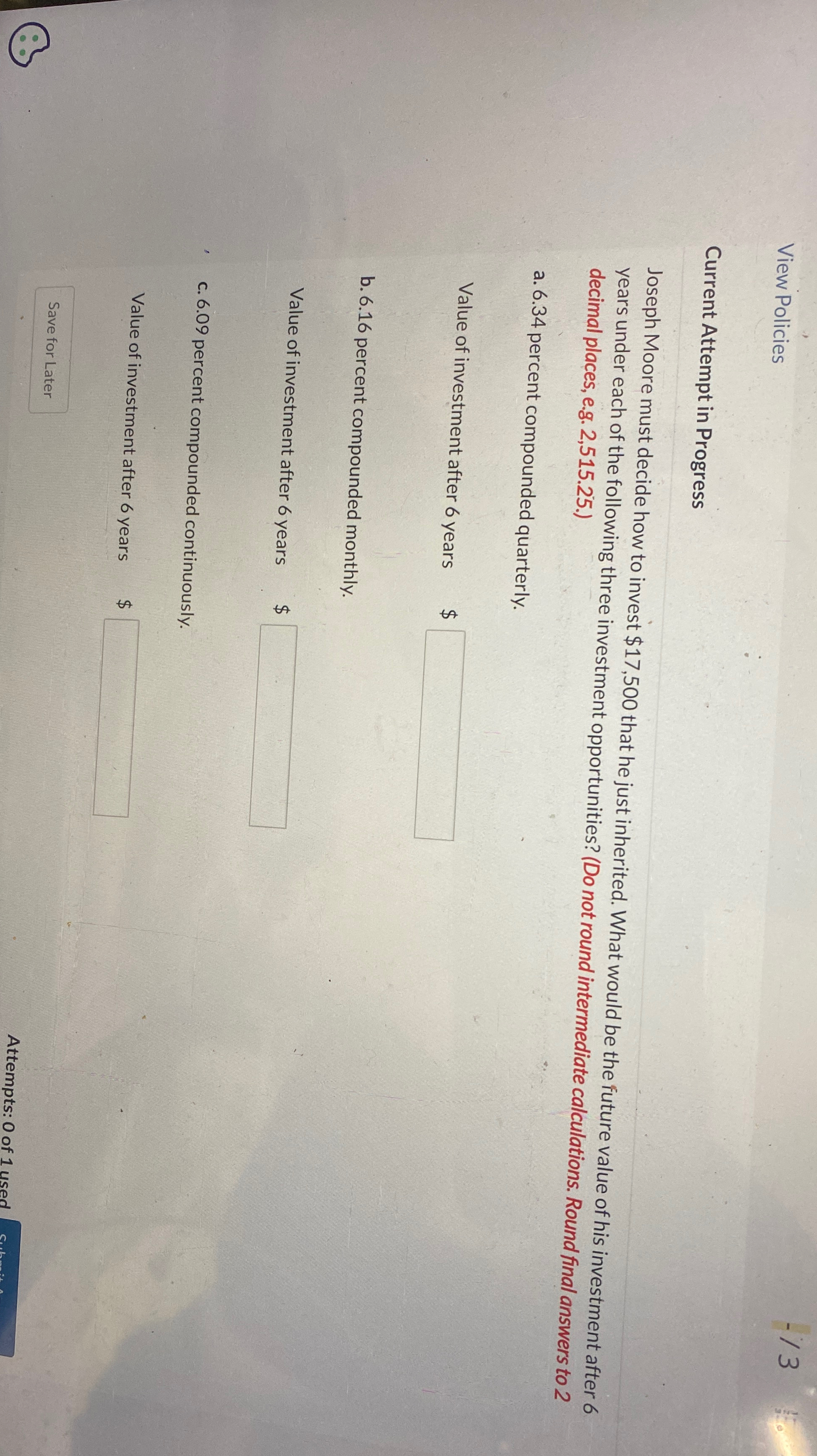  View Policies 13 Current Attempt in Progress Joseph Moore must decide