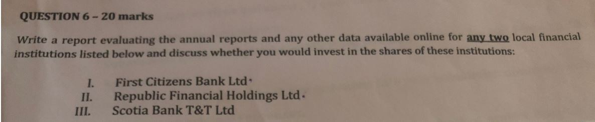  QUESTION 6 - 20 marks Write a report evaluating the annual