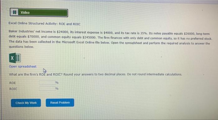 please solve all 4 pleaseee Excel Online Structured Activity: ROE and ROIC