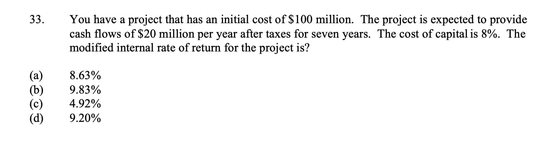 33. You have a project that has an initial cost of