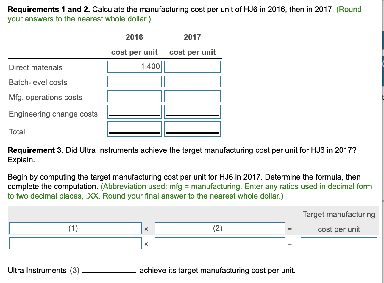 Ultra Instruments uses a manufacturing costing system with one direct-cost category (direct