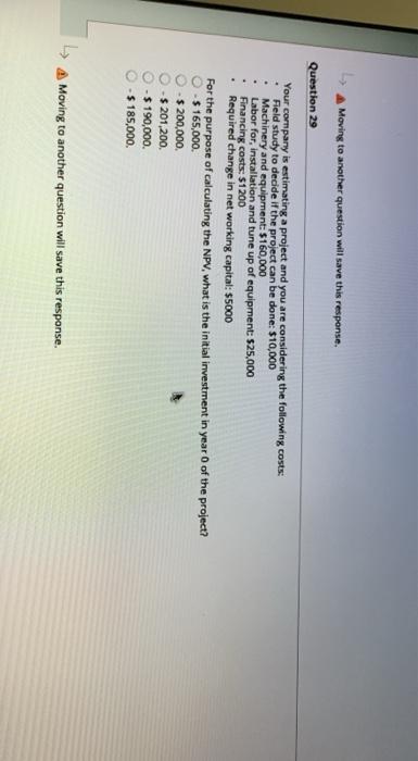  Moving to another question will save this response. Question 29 Your