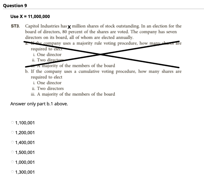  Question 9 Use X = 11,000,000 ST3. Capitol Industries has million
