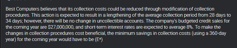 Please include your solution. Best Computers believes that its collection costs could