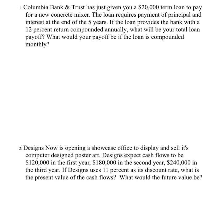  Please answer both and step by step Columbia Bank & Trust