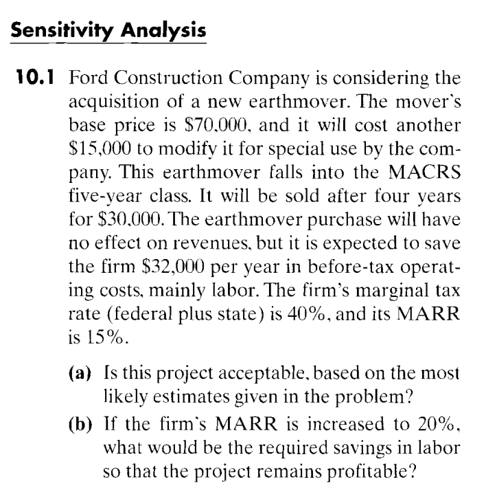  Sensitivity Analysis 10.1 Ford Construction Company is considering the acquisition of