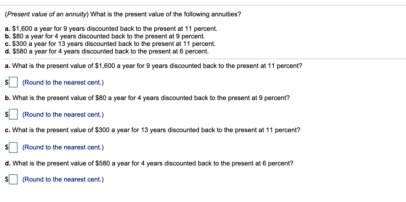  (Present value of an annuity) What is the present value of
