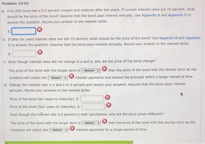 Problem 13-02 Problem 13-02 a. A $1,000 bond has a 6.5 percent
