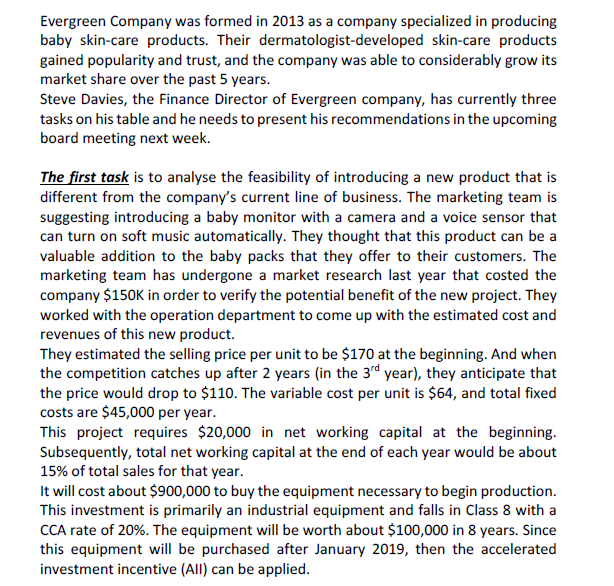 Please help answer the third task and questions. Evergreen Company was formed