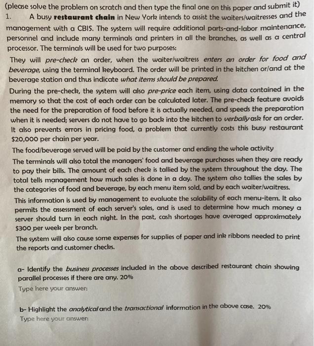  (please solve the problem on scratch and then type the final