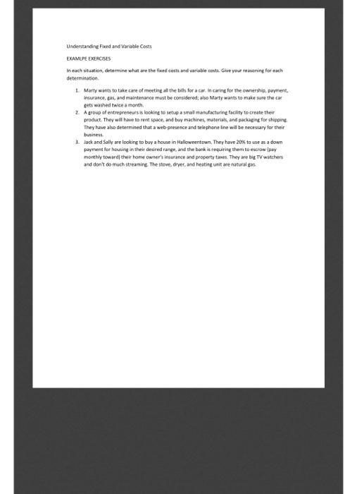  Understanding Fred and Variable Costs EXAMLPE EXERCISES In each situation determine