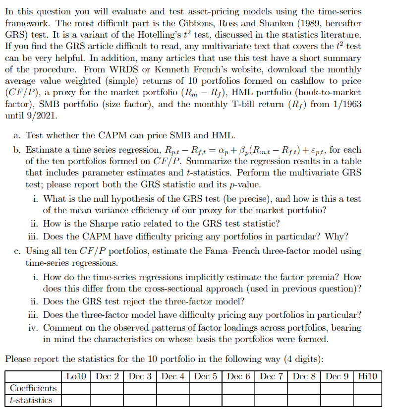  In this question you will evaluate and test asset-pricing models using