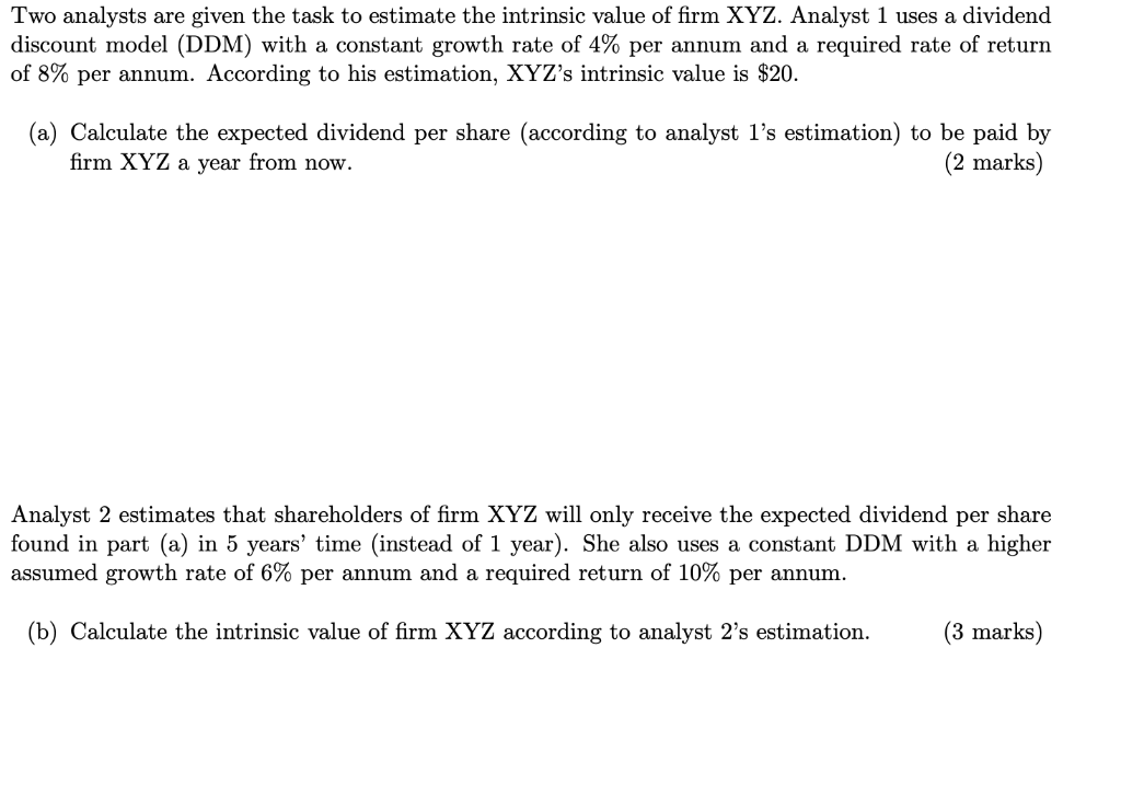 Two analysts are given the task to estimate the intrinsic value