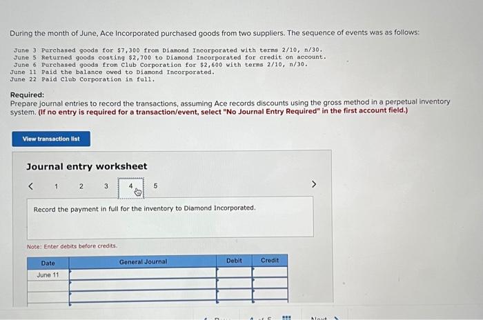 with terms 2/10,n/30. June 5 Returned goods costing $2,700 to Diamond Incorporated