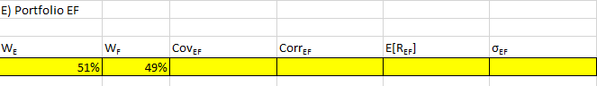 Portfolio EF \begin{tabular}{|r|l|l|l|l|l} WE & WF & CovEF & CorrEF & E[REF]