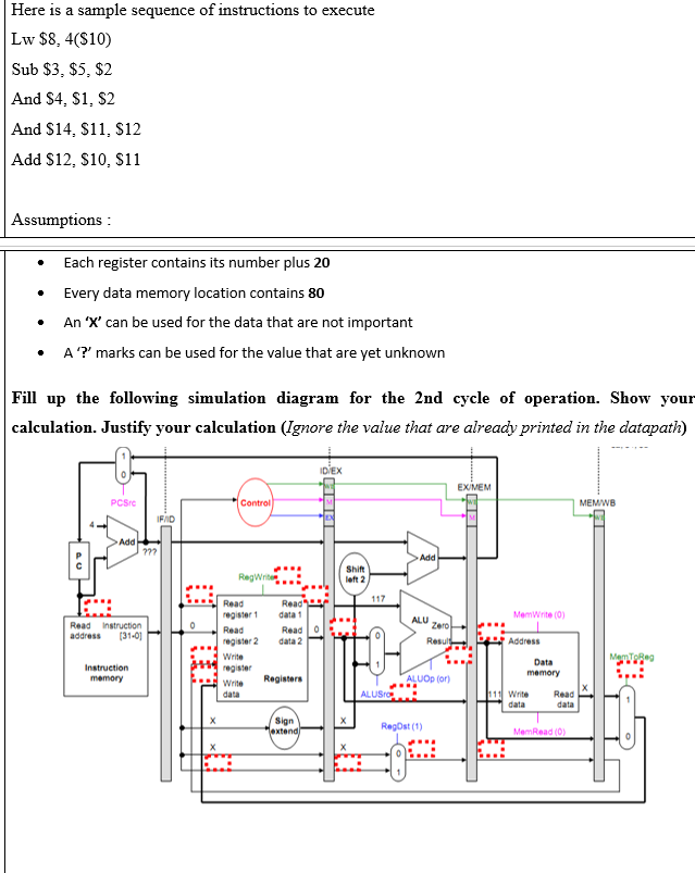  Here is a sample sequence of instructions to execute Lw $8,