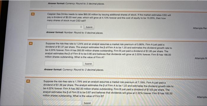 pls answer all three questions Answer format: Gurrency: Rotirid to: 2 decimal