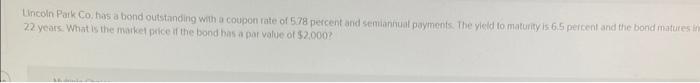  Wheoln Park Co. has a bond outstancing win a coupon rate
