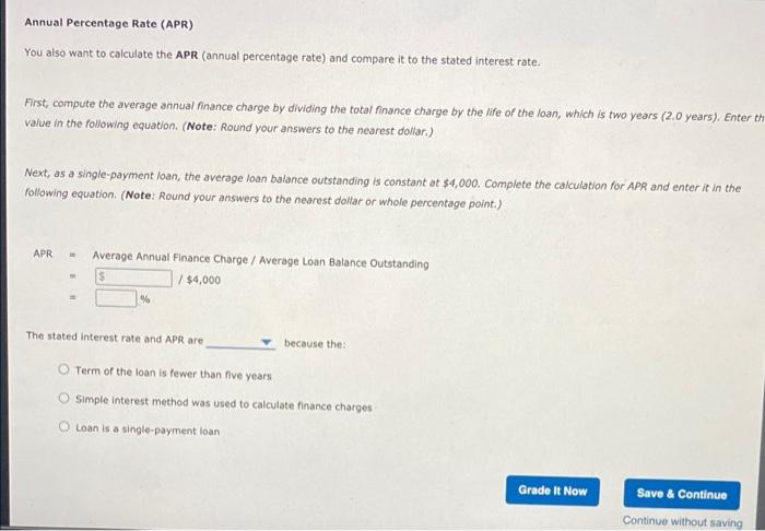 loan You are taking out a single-payment loan that uses the simple