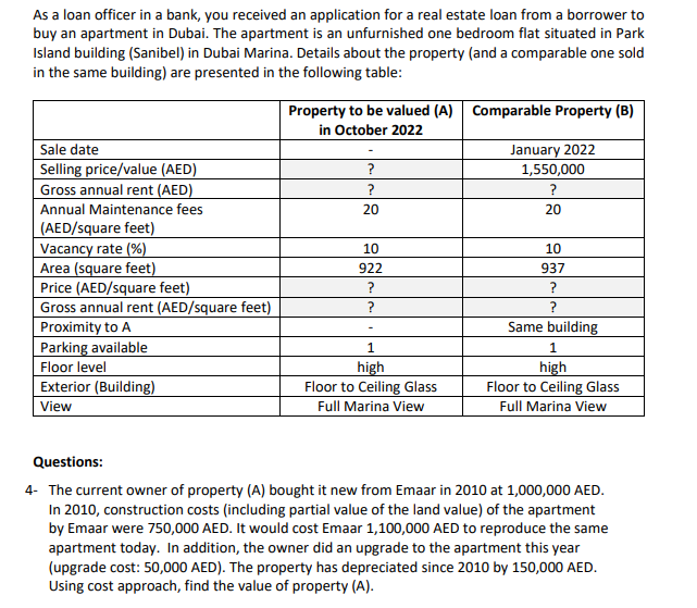 Answer please Question No. 4 As a loan officer in a bank,