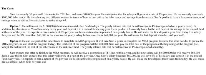 please show work Sam is currently 30 years old. He works for