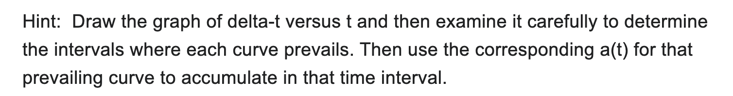 FINAL ANSWER IS $12,140.26 Hint: Draw the graph of delta- t versus