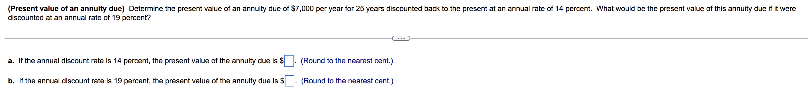  (Present value of an annuity due) Determine the present value of