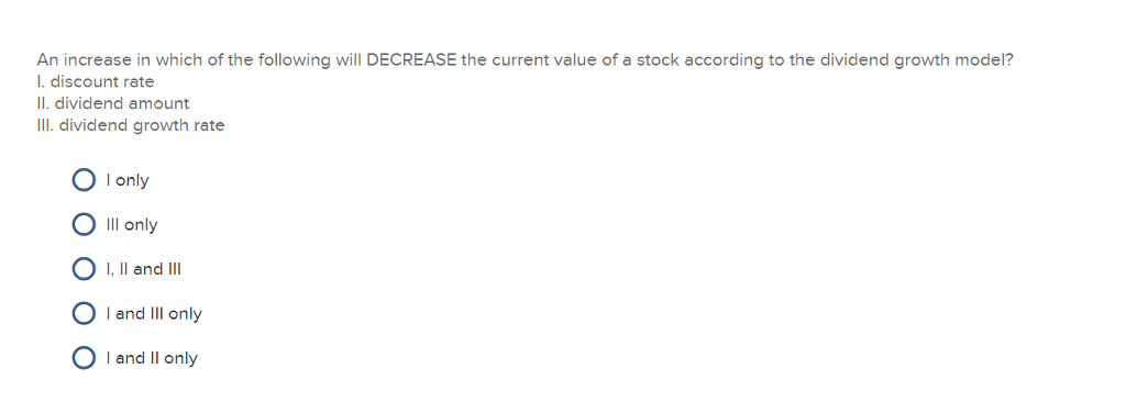  An increase in which of the following will DECREASE the current