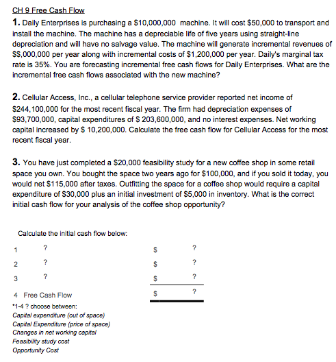  1. Daily Enterprises is purchasing a $10,000,000 machine. It will cost