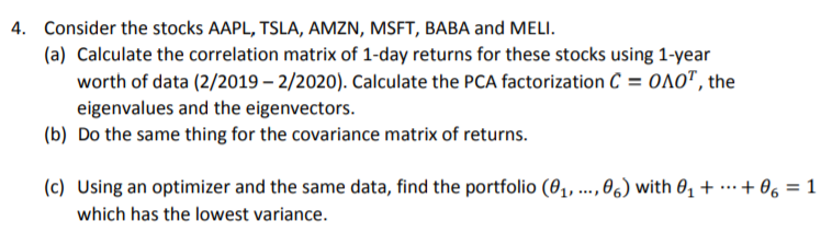 matrices and an optimizer (like Solver in Excel). 4. Consider the stocks