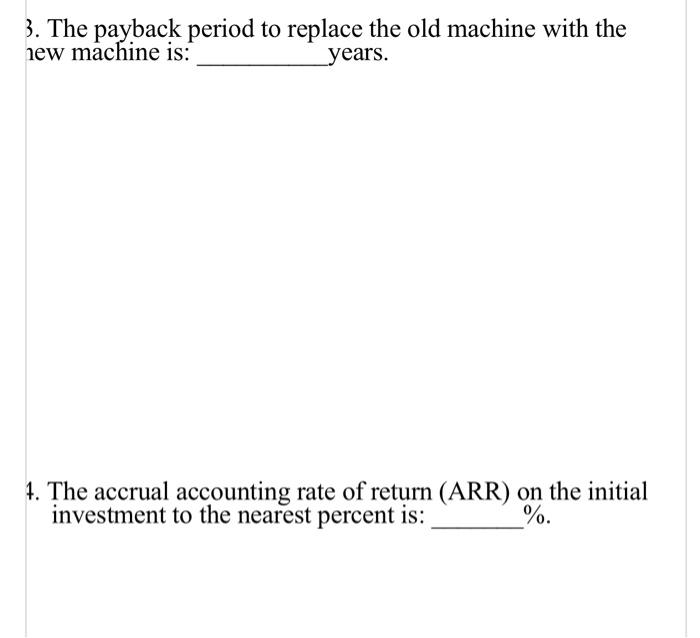 old machine, Baker Co. has offered to purchase it for $50,000 on