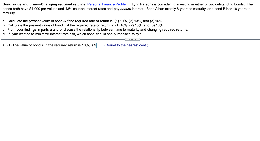 Bond value and time-changing required returns Personal Finance Problem Lynn Parsons