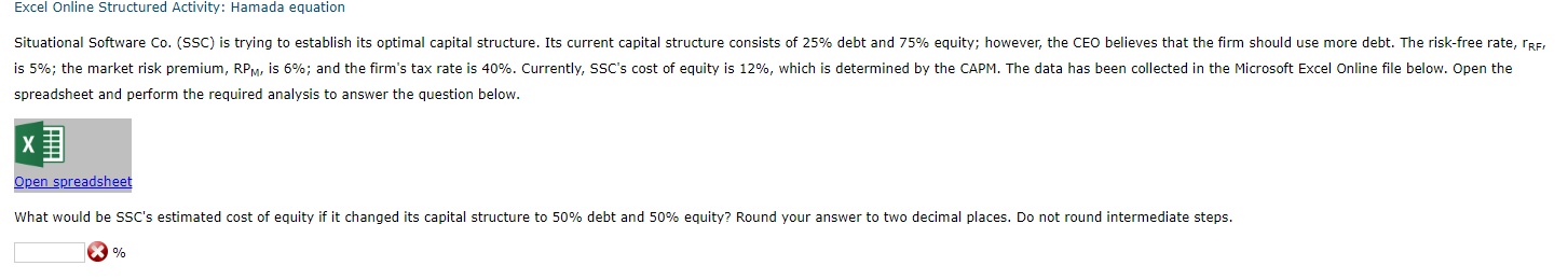to establish its optimal capital structure. Its current capital structure consists of