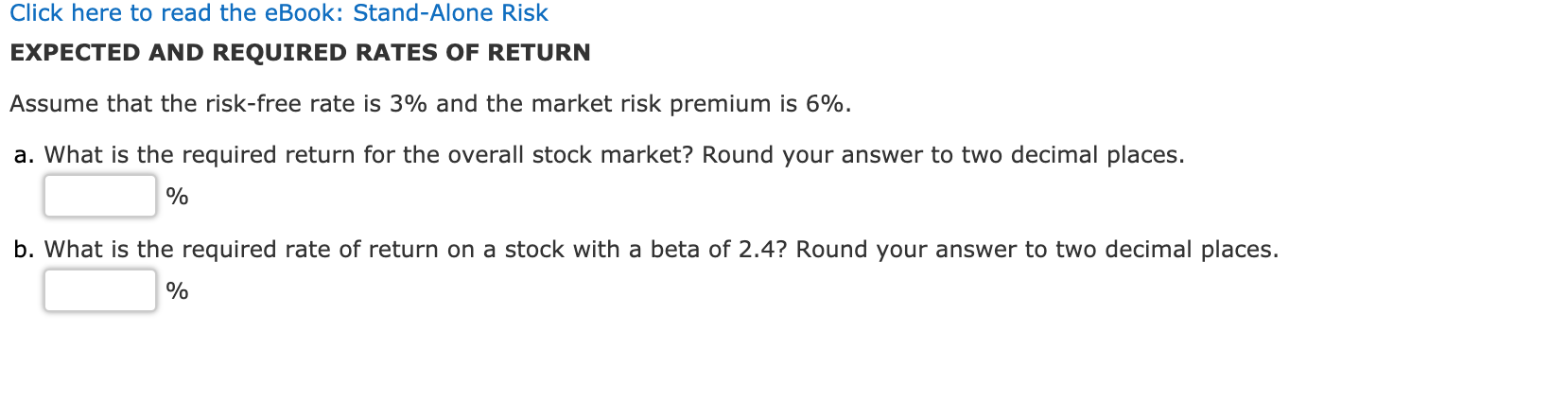 stock's returns have the following distribution: Demand for the Rate of Return