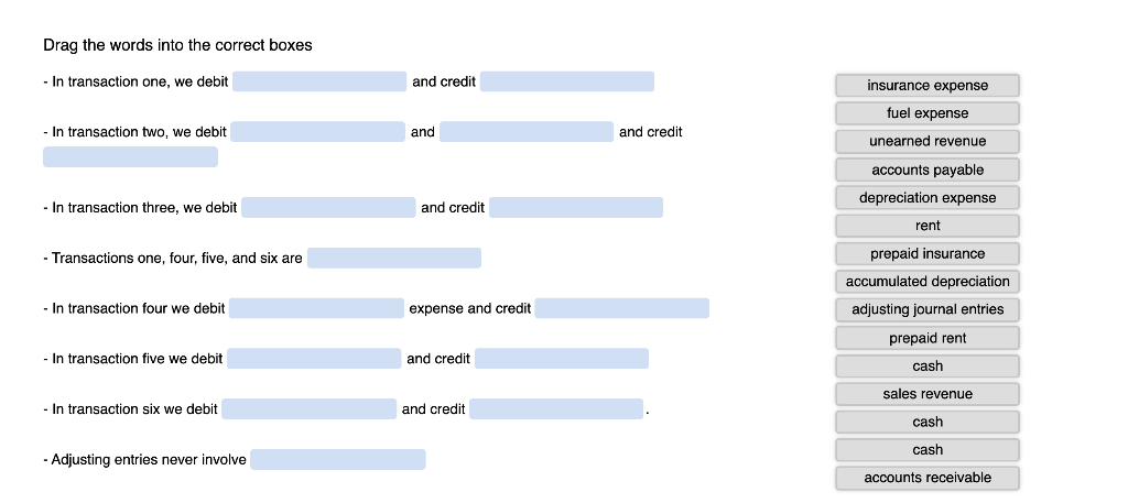  Drag the words into the correct boxes - In transaction one,