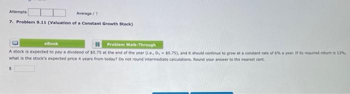  Attempts Average / 1 7. Problem 9.11 (Valuation of a constant