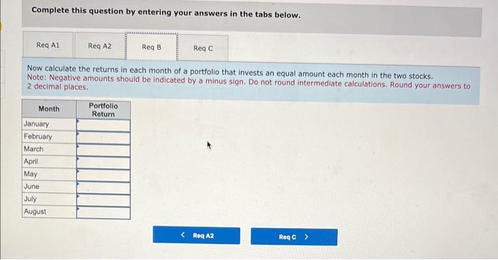 if held on its own? b. Now calculate the returns in each