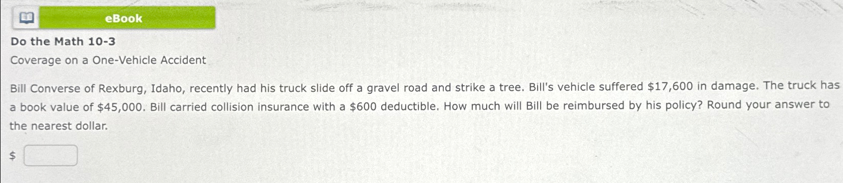  eBook Do the Math 10-3 Coverage on a One-Vehicle Accident Bill